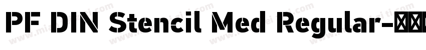 PF DIN Stencil Med Regular字体转换